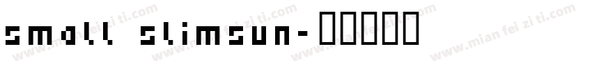 small slimsun字体转换